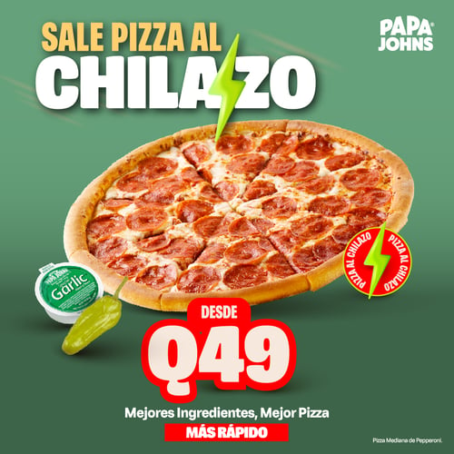 Papa Johns, Pizzas al chilazo desde Q59.00, llama al 2500 0000